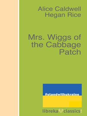 cover image of Mrs. Wiggs of the Cabbage Patch